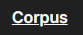 Corpus button